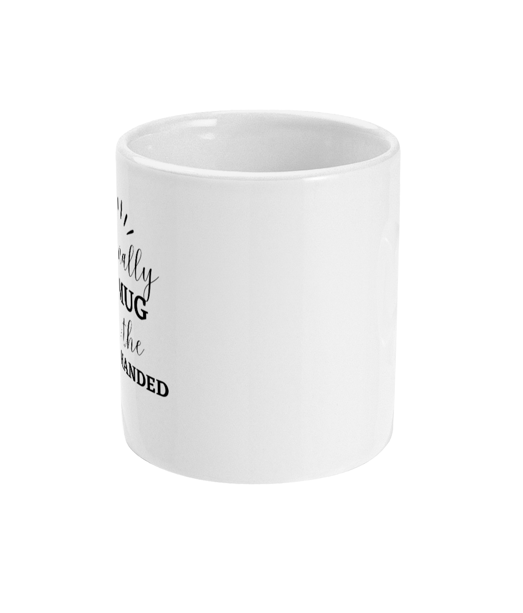 Novelty mug - Finally a mug for the left handed