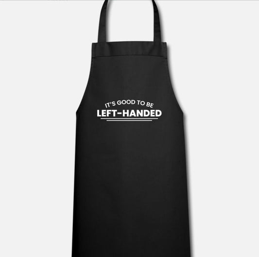 Apron - It's Good to be Left-Handed