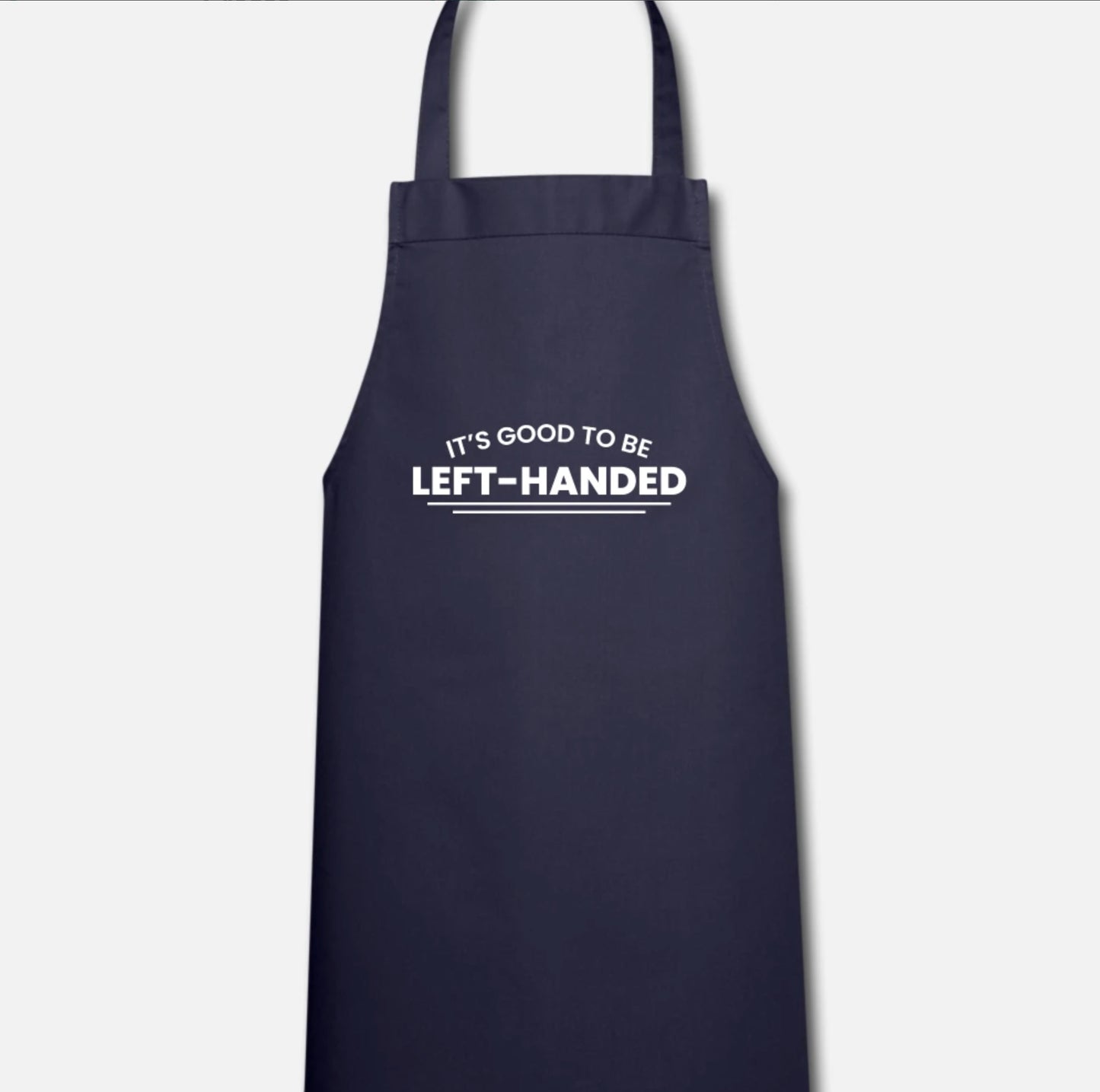 Apron - It's Good to be Left-Handed